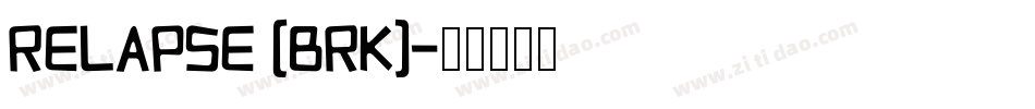 Relapse (BRK)字体转换